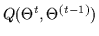 $Q(\Theta^t,\Theta^{(t-1)})$