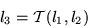 \begin{displaymath}
l_3 = {\cal T}(l_1,l_2)
\end{displaymath}