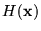 $H({\bf x})$