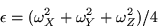 \begin{displaymath}
\epsilon = (\omega_X^2 + \omega_Y^2 + \omega_Z^2) / 4
\end{displaymath}