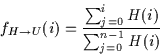 \begin{displaymath}f_{H \rightarrow U}(i) = \frac{\sum_{j=0}^{i} H(i) }{\sum_{j=0}^{n-1} H(i)}
\end{displaymath}