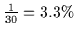 $\frac{1}{30}=3.3\%$