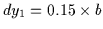 $dy_{1}=0.15 \times b$