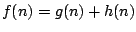 $ f(n) = g(n)+h(n)$