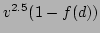 $v^{2.5}(1-f(d))$