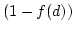 $(1-f(d))$