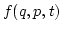 $f(q,p,t)$