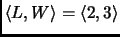 $\left<L,W\right> = \left<2,3\right>$