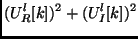 $\displaystyle (U^l_R[k])^2 + (U^l_I[k])^2$