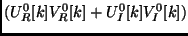 $( U^0_R[k] V^0_R[k] + U^0_I[k]
V^0_I[k])$