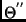 $\Theta^{''}$