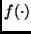 $f(\cdot)$