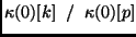 $\displaystyle \kappa(0)[k] \;\; / \;\; \kappa(0)[p]$