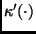 $\kappa^{\prime}(\cdot)$