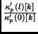 $\frac{\kappa^{\prime}_p(l)[k]}{\kappa^{\prime}_p(0)[k]}$