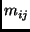 $m_{ij}$