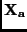 ${\bf X_a}$