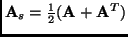 ${\bf A}_s = \frac{1}{2}
({\bf A} + {\bf A}^T)$