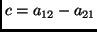 $c = a_{12} - a_{21}$