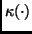 $\kappa(\cdot)$