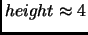 $height\approx 4$